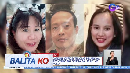 Pres'l Communications Office: Tulong-pinansyal sa mga OFW na apektado ng giyera sa Israel at Gaza, inihahanda na | BK
