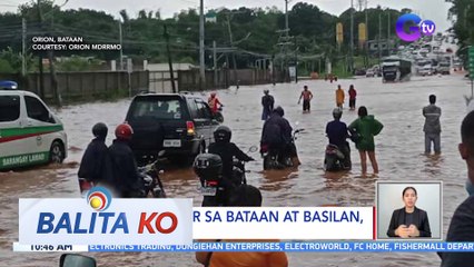 Ilang lugar sa Bataan at Basilan, binaha | BK
