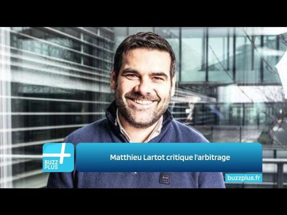 Matthieu Lartot critique l'arbitrage