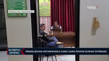 Perselisihan Antarwarga di Temanggung Gara-gara Pohon Durian Ditebang