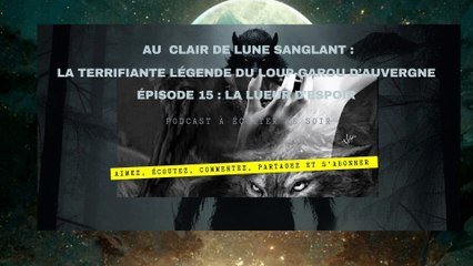 Au  clair de lune sanglant épisode 15 : la lueur d’espoir