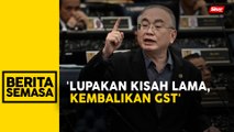 Kembalikan GST, kalau tidak suka nama tukar lain - Wee Ka Siong