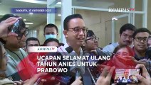 Ucapan dan Doa Anies Baswedan untuk Prabowo Subianto yang Berulang Tahun