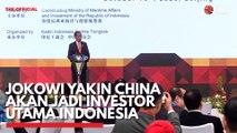 Jokowi Yakin China akan Jadi Investor Utama Indonesia