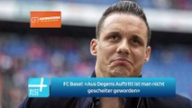 FC Basel: «Aus Degens Auftritt ist man nicht gescheiter geworden»