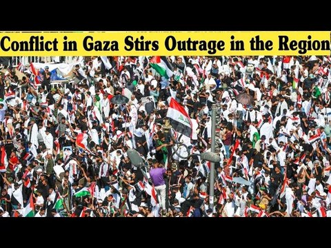 Conflict in Gaza Stirs Outrage in the Region