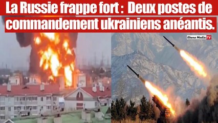 Urgent : Deux postes de commandement stratégiques ukrainien détruits.