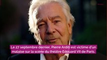 Pierre Arditi hospitalisé : après son malaise, il annonce une triste nouvelle...