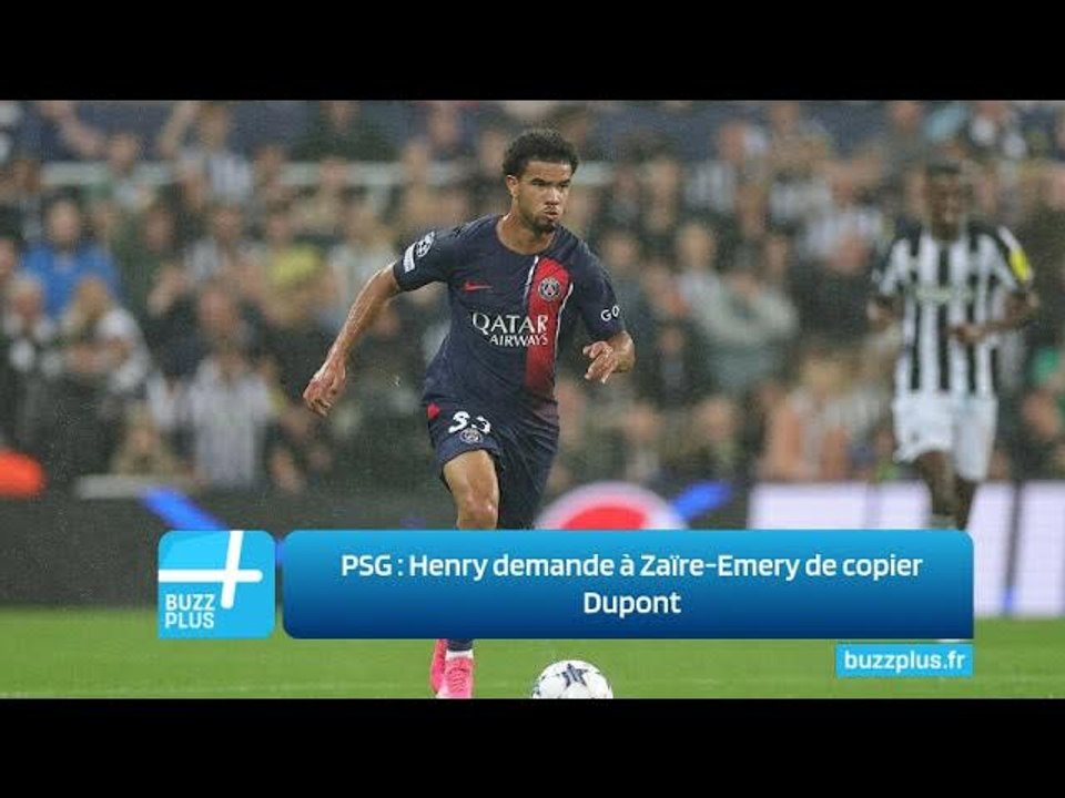 PSG ‍: Henry demande à Zaïre-Emery de copier Dupont