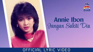 Annie Ibon - Jangan Sakiti Dia  (Official Lyric Video)