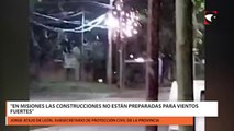 Temporal de gran intensidad ocasionó destrozos en varias zonas de misiones