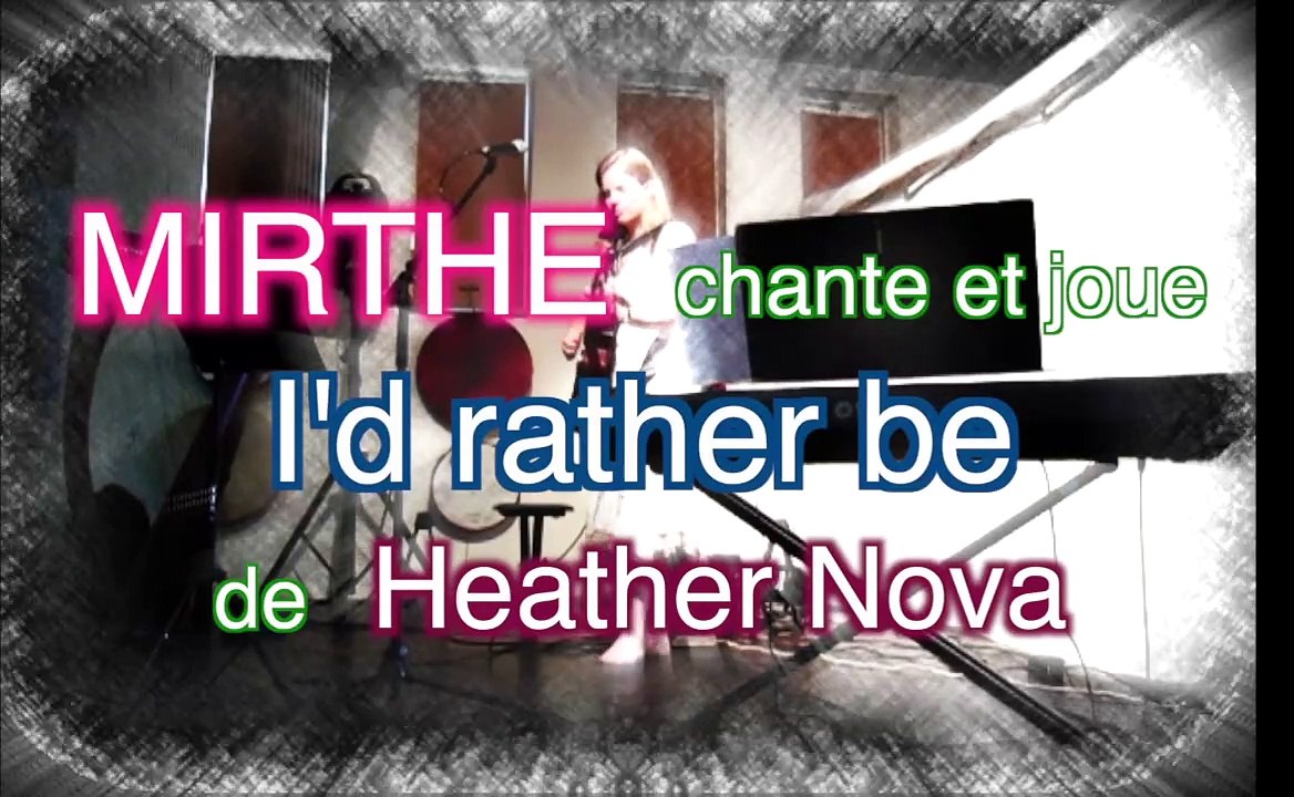 I'D RATHER BE de Heather NOVA interprétée par MIRTHE, guitare et chant, live 2019, Locmariaquer 56
