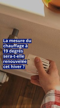 Énergie : la mesure du chauffage à 19 degrés sera-t-elle renouvelée cet hiver ?
