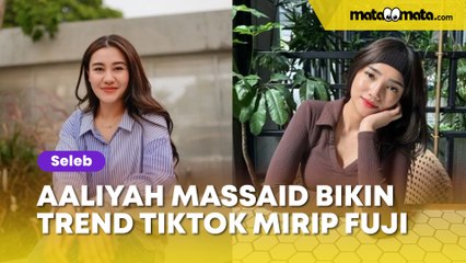 Aaliyah Massaid Bikin Trend TikTok Mirip Fuji, Auto Dicibir: Dih Ngikut-ngikut