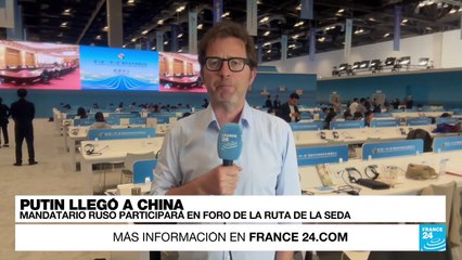 Informe desde Beijing: Vladimir Putin participará en Cumbre sobre la Ruta de la Seda