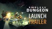 Endless Dungeon - Trailer de lancement