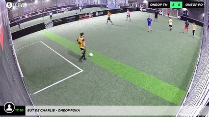 But de CHARLIE - ONEOP POKA