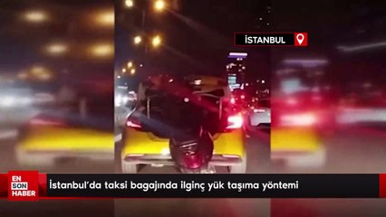 İstanbul'da taksi bagajında ilginç yük taşıma yöntemi