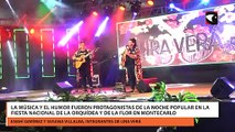 La música y el humor fueron protagonistas de la Noche Popular en la Fiesta Nacional de la Orquídea y de la Flor en Montecarlo