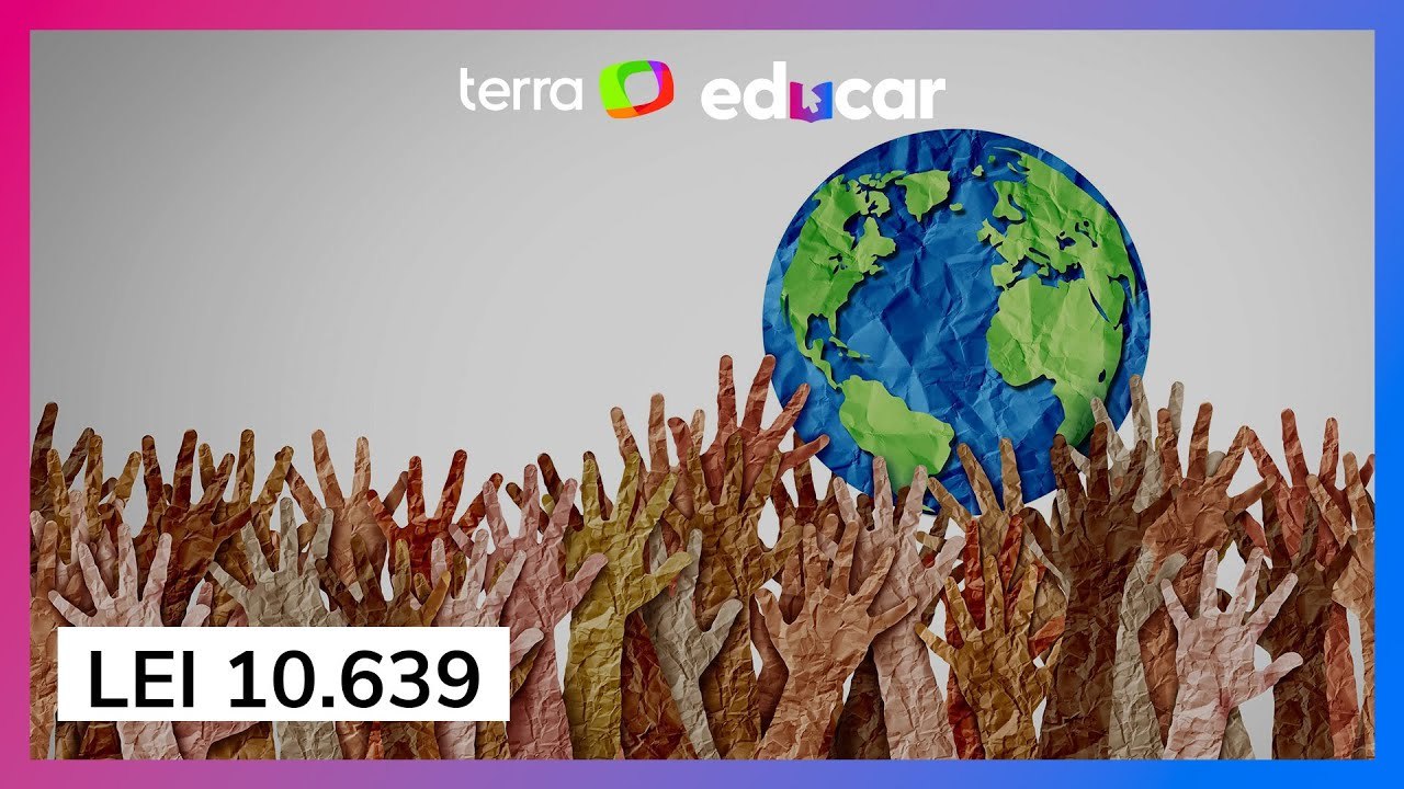 Lei 10.639 e o ensino da história e cultura afro-brasileira
