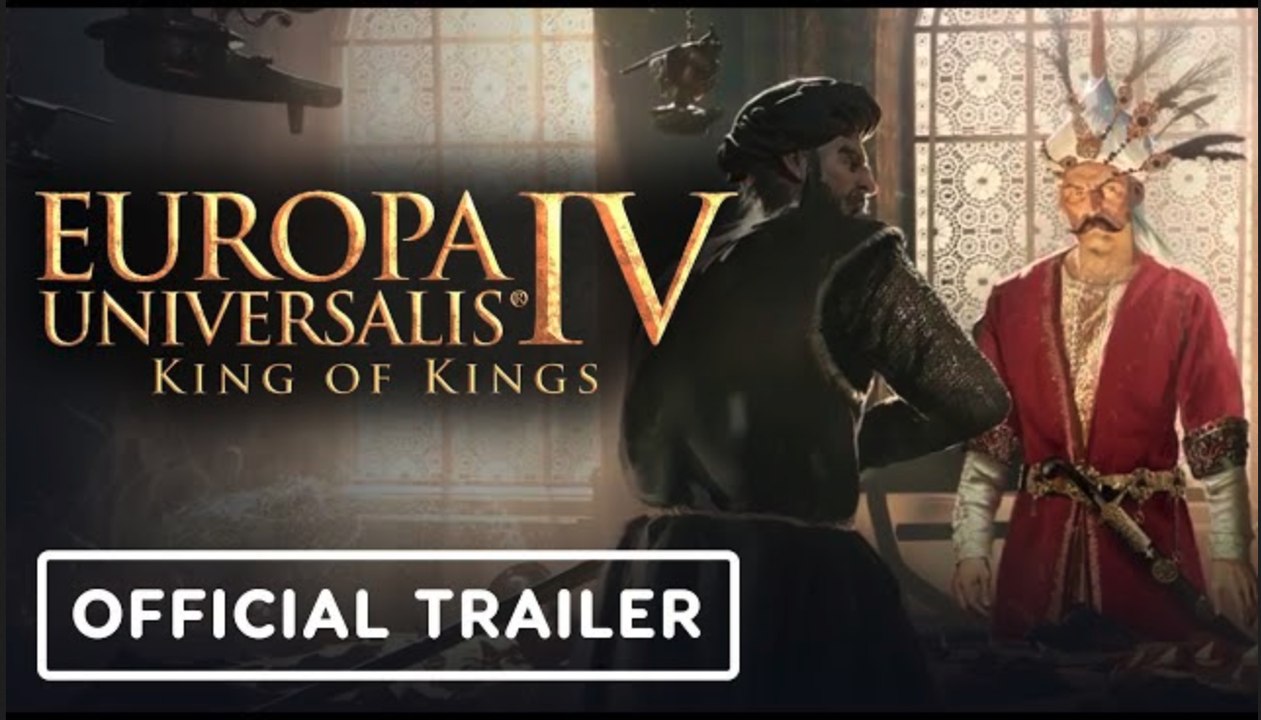 Europa Universalis 4: King of Kings | Official Pre-order Trailer