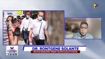 Panayam kay Dr. Rontgene Solante ng Infectious Disease Expert/President, Philippine College Physicians