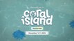 Coral Island - Bande-annonce de lancement 1.0