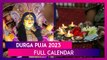 Durga Puja 2023 Full Calendar: When Is Durga Ashtami And Maha Navami? Day Wise Pujo Schedule