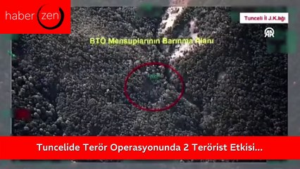 Tunceli'de Terör Operasyonunda 2 Terörist Etkisiz Hale Getirildi