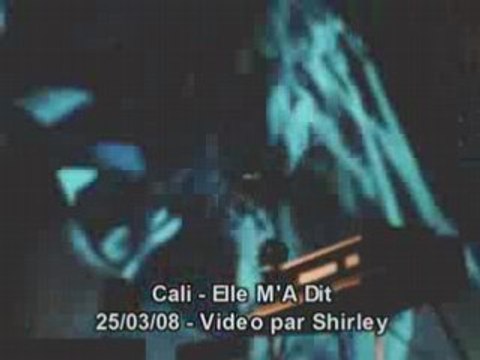 Cali elle m'a dit live lille