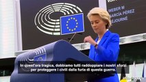 Von der Leyen: accertare le responsabilit?, proteggere i civili