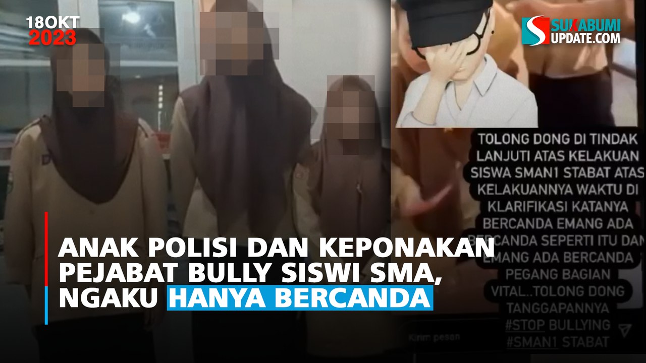 Anak Polisi dan Keponakan Pejabat Bully Siswi SMA, Ngaku hanya Bercanda