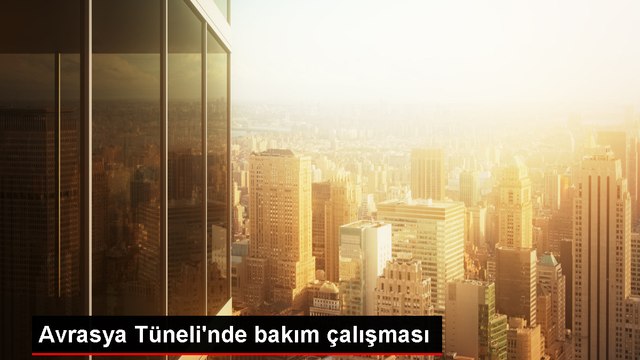 Avrasya Tüneli 19 ve 20 Ekim'de Trafiğe Kapatılacak