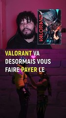 Valorant va faire payer cette fonctionnalité