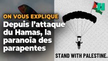 Les parapentes, devenus un symbole des attaques du Hamas, déclenchent des vagues de paranoïa