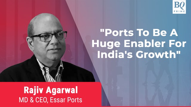 Essar Ports MD & CEO Rajiv Agarwal On Contribution Of Ports Towards GDP Growth