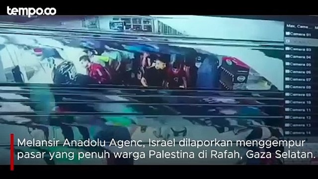 Rekaman CCTV saat Israel Bom Pasar di Gaza yang Penuh dengan Warga Sipil