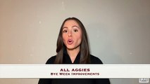 Aggies Get Much Needed Bye Week