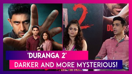 'Duranga' 2: Gulshan Devaiah And Drashti Dhami On Complexities Of Dark Characters!