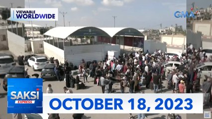 Saksi Express: October 18, 2023 [HD]