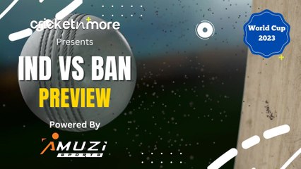 India vs Bangladesh, World Cup 2023 Preview