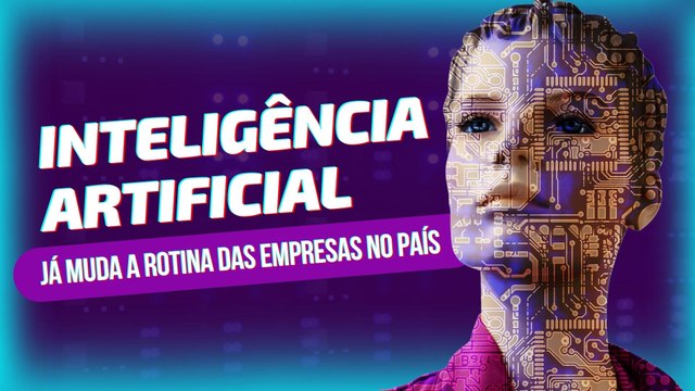 Inteligência artificial já muda a rotina das empresas no país | EconomiaES