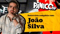 JOÃO SILVA 'PERDIDO' NO PÂNICO; CONFIRA NA ÍNTEGRA