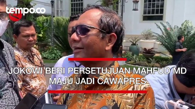 Jokowi Beri Persetujuan Mahfud MD maju Jadi Cawapres Ganjar