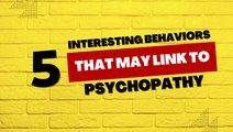 5 Interesting Behaviours That May Be Linked to Psychopathy