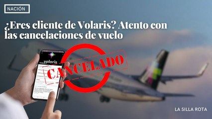 ¿Eres cliente de Volaris? Atento con las cancelaciones de vuelo