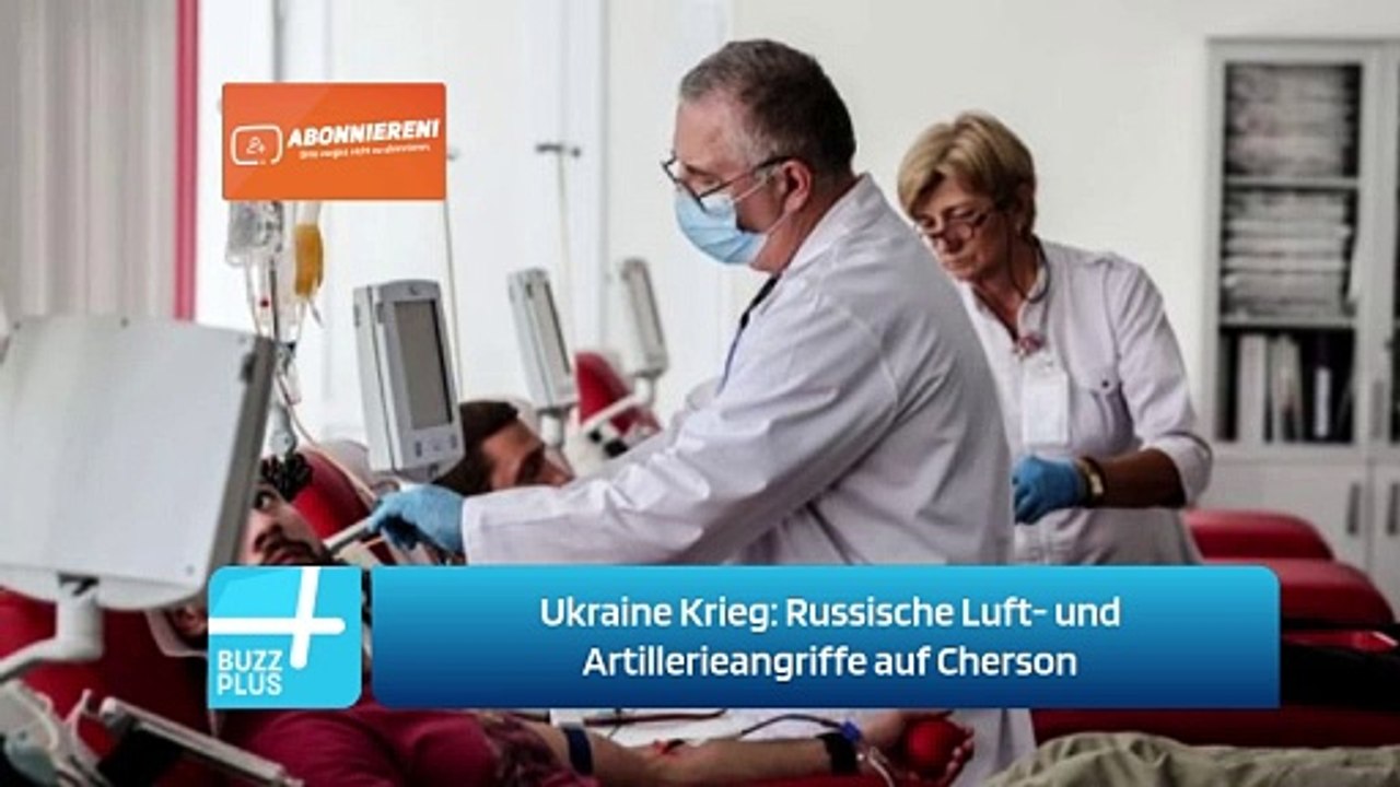 Ukraine Krieg: Russische Luft- und Artillerieangriffe auf Cherson