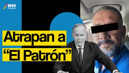 Cae el presunto autor intelectual del ataque a Ciro Gómez Leyva