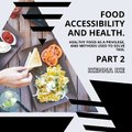 | IKENNA IKE | FOOD ACCESSIBILITY AND HEALTH: INTRODUCING NEW ALTERNATIVES (PART 2) (@IKENNAIKE)