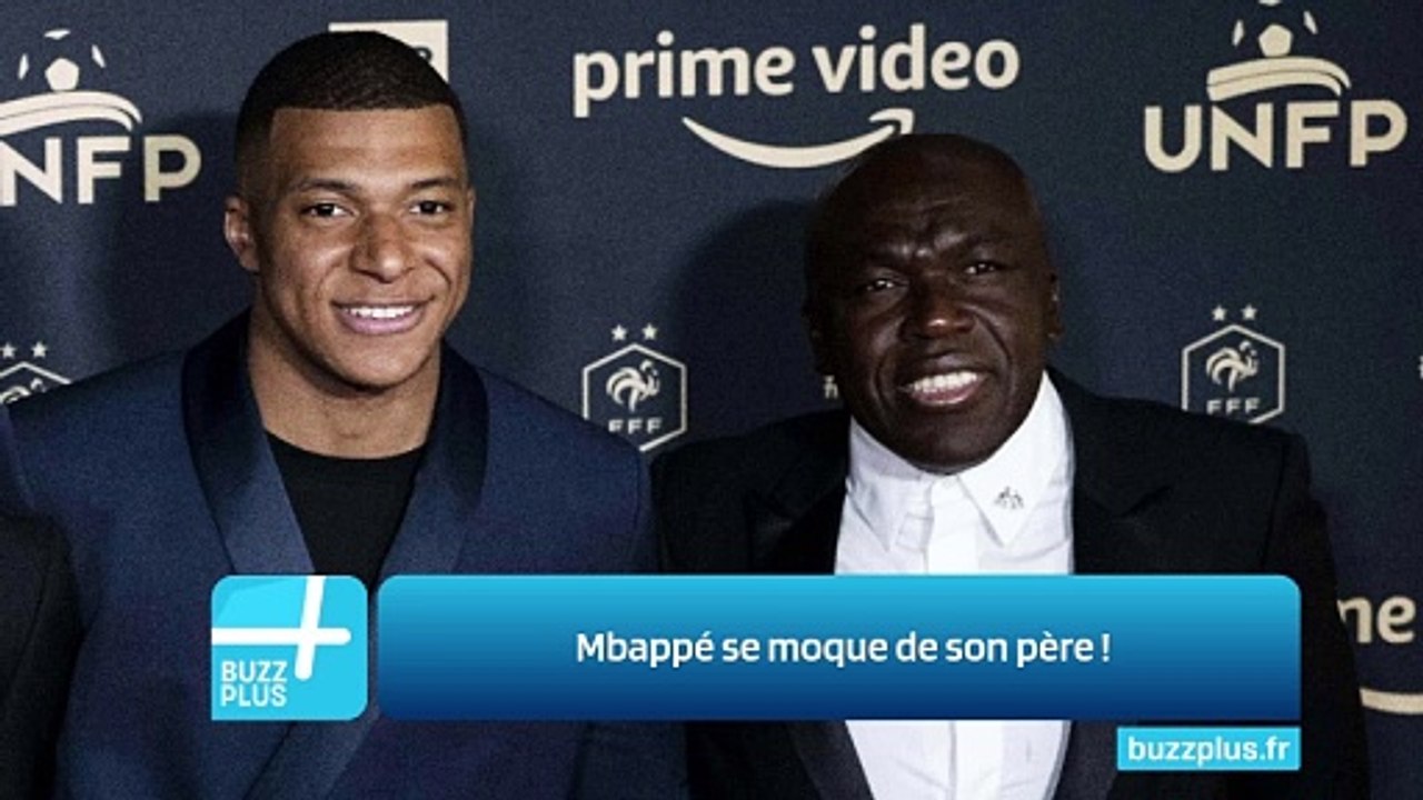 Mbappé se moque de son père !